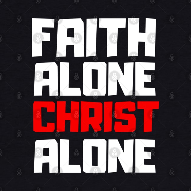 Faith Alone Christ Alone by SOCMinistries